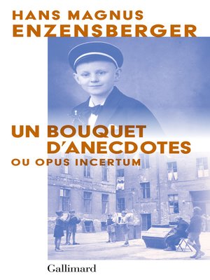cover image of Un bouquet d'anecdotes. Ou opus incertum